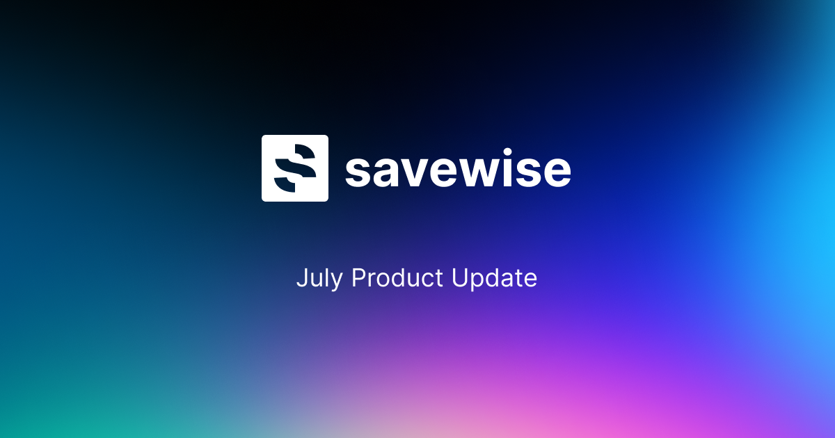 July Product Updates